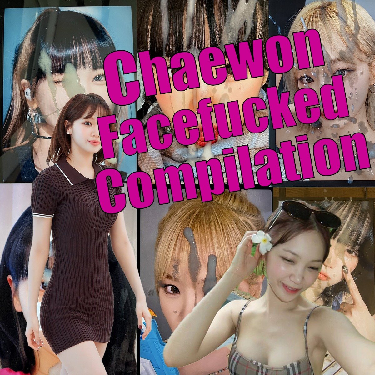 Chaewon Facefuck CumTribute Kpop Compilation #DbKg9n6a